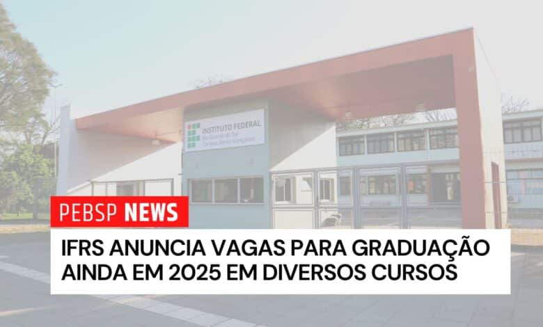 Inscreva-se no IFRS Bento Gonçalves para transferência e ingresso em graduação no 2º semestre de 2025. Vagas limitadas, não perca!