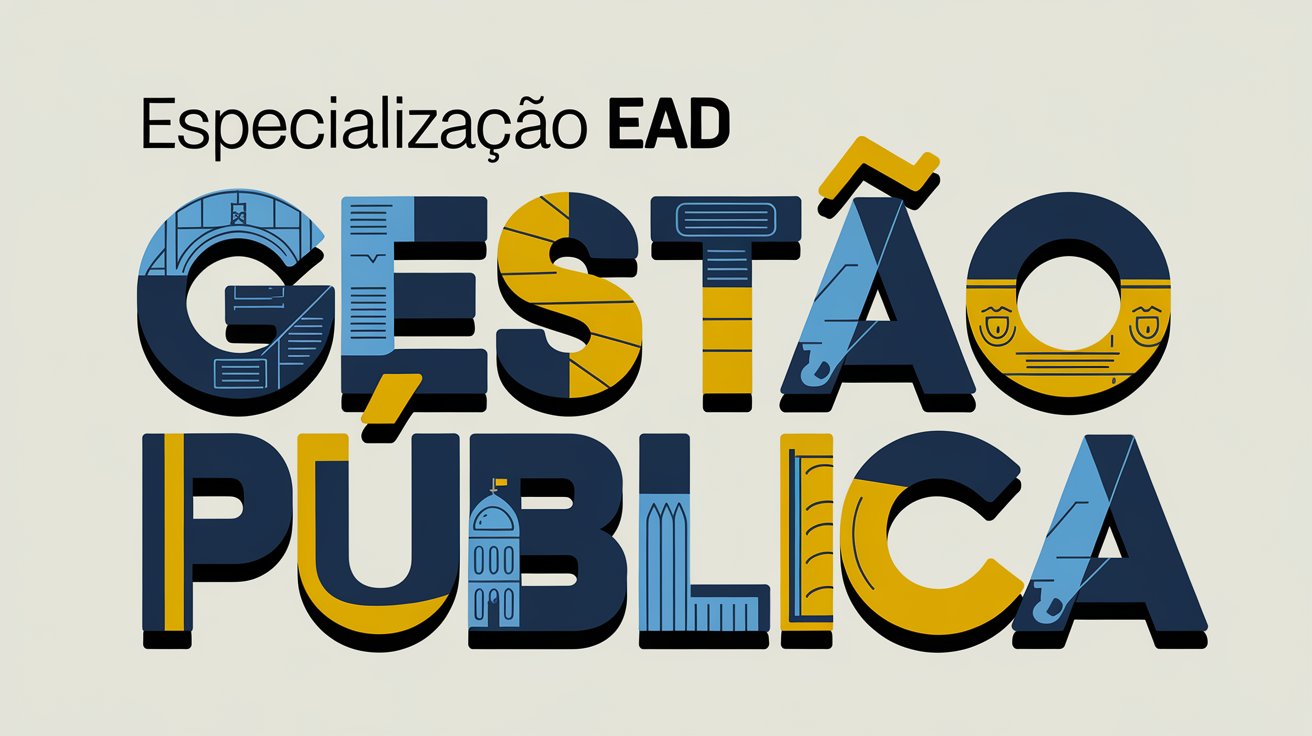 Faça sua Especialização EAD em Gestão Pública na UFLA! Curso Gratuito para agentes públicos e profissionais graduados. Confira detalhes!