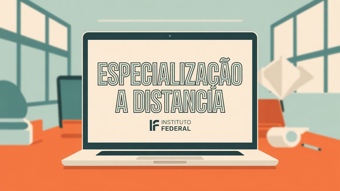 IFPR oferece 175 vagas para Especialização EAD na Educação a Distância. Inscrições abertas até domingo (27)! Garanta sua vaga!