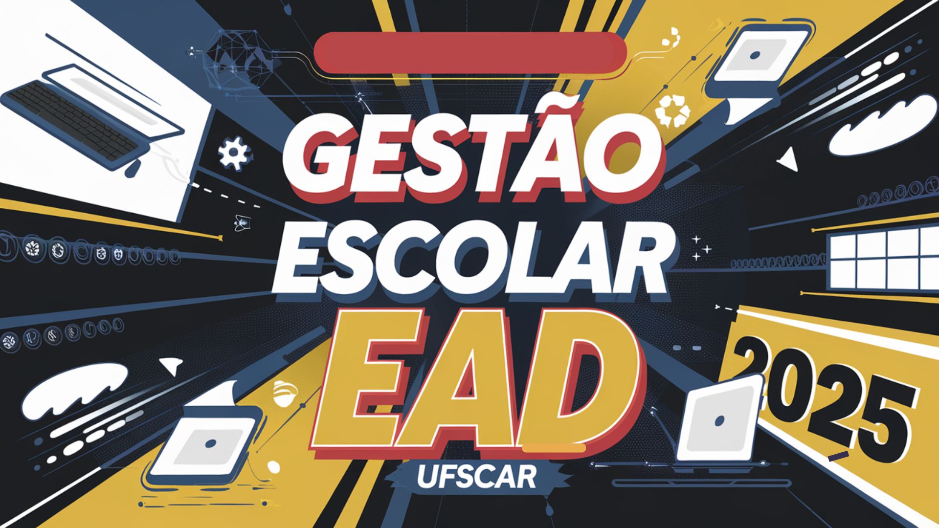 Inscrições abertas para Especialização em Gestão Escolar 100% EaD e gratuita na UFSCar. Não perca, prazo até 7 de abril de 2025!