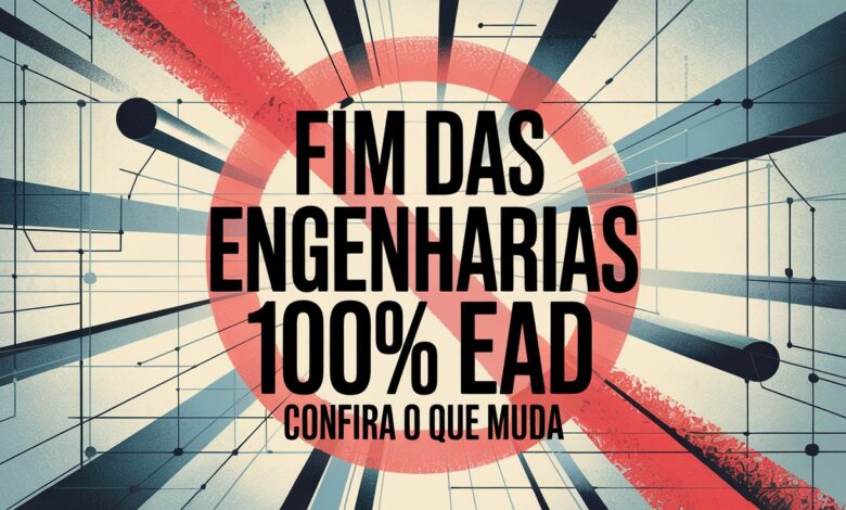 MEC proíbe cursos de Engenharia 100% EAD no Brasil. Saiba o que muda para alunos e instituições com a nova regulamentação.
