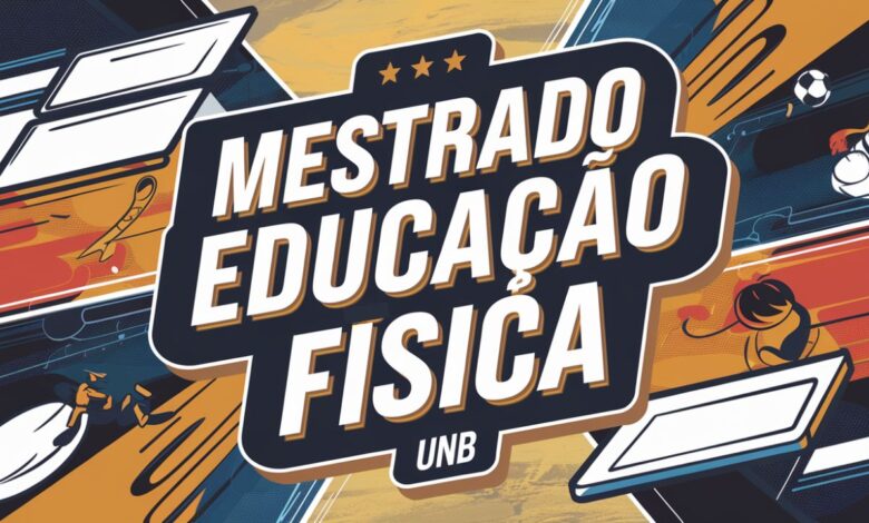 Programa de Pós-Graduação em Educação Física da UnB: vagas para Mestrado e Doutorado com ações afirmativas. Inscreva-se até 02/05/2025!