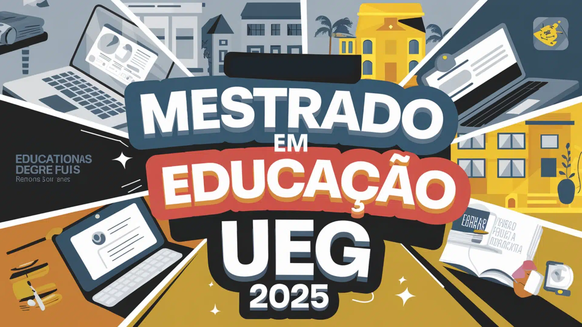 UEG abre inscrições para Processo Seletivo do Mestrado em Educação, Gestão e Tecnologia. Inscrições abertas até 15 de maio.