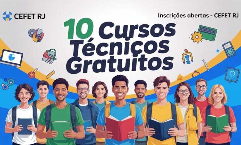 Inscreva-se no CEFET RJ para 10 cursos técnicos gratuitos. Oportunidade para quem busca formação rápida e sem custo.