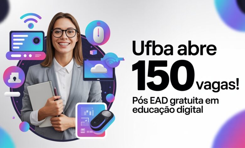 UFBA abre 150 vagas para especialização gratuita em Educação Digital EAD. Inscreva-se agora e inicie sua nova jornada na Educação!
