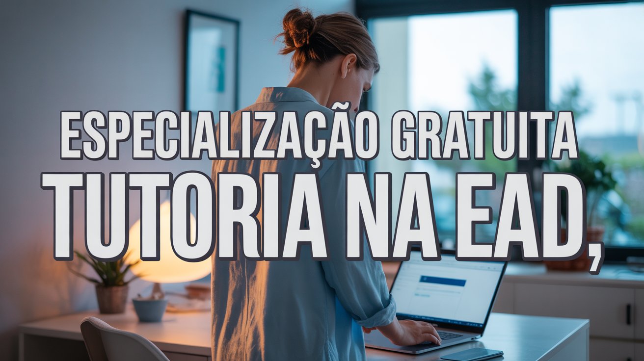 Universidade Federal - UFMS abre inscrições para Curso de Especialização em Tutoria na Educação a Distância - EAD com 1.000 vagas!