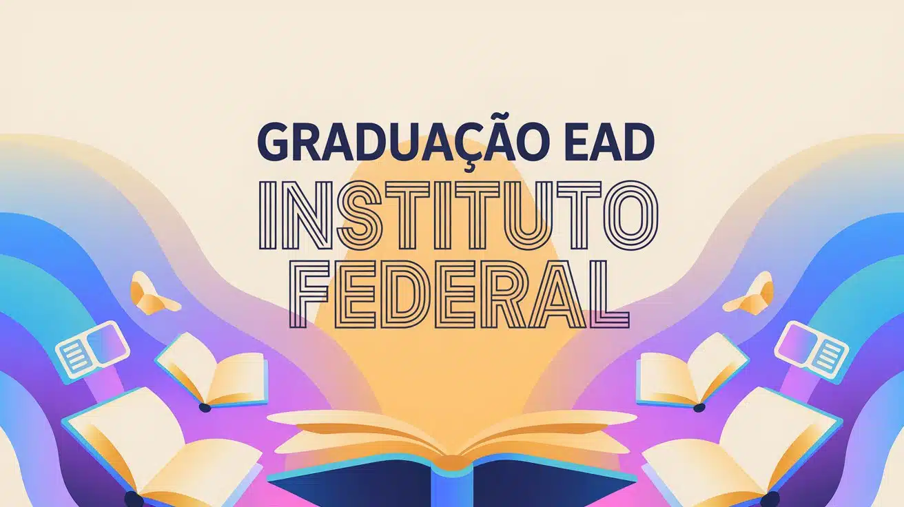 Graduação EAD 2025 gratuita no IFAL: Instituto abre 450 Vagas para Licenciaturas em Letras, Biologia e Pedagogia. Inscrições até 18/05!