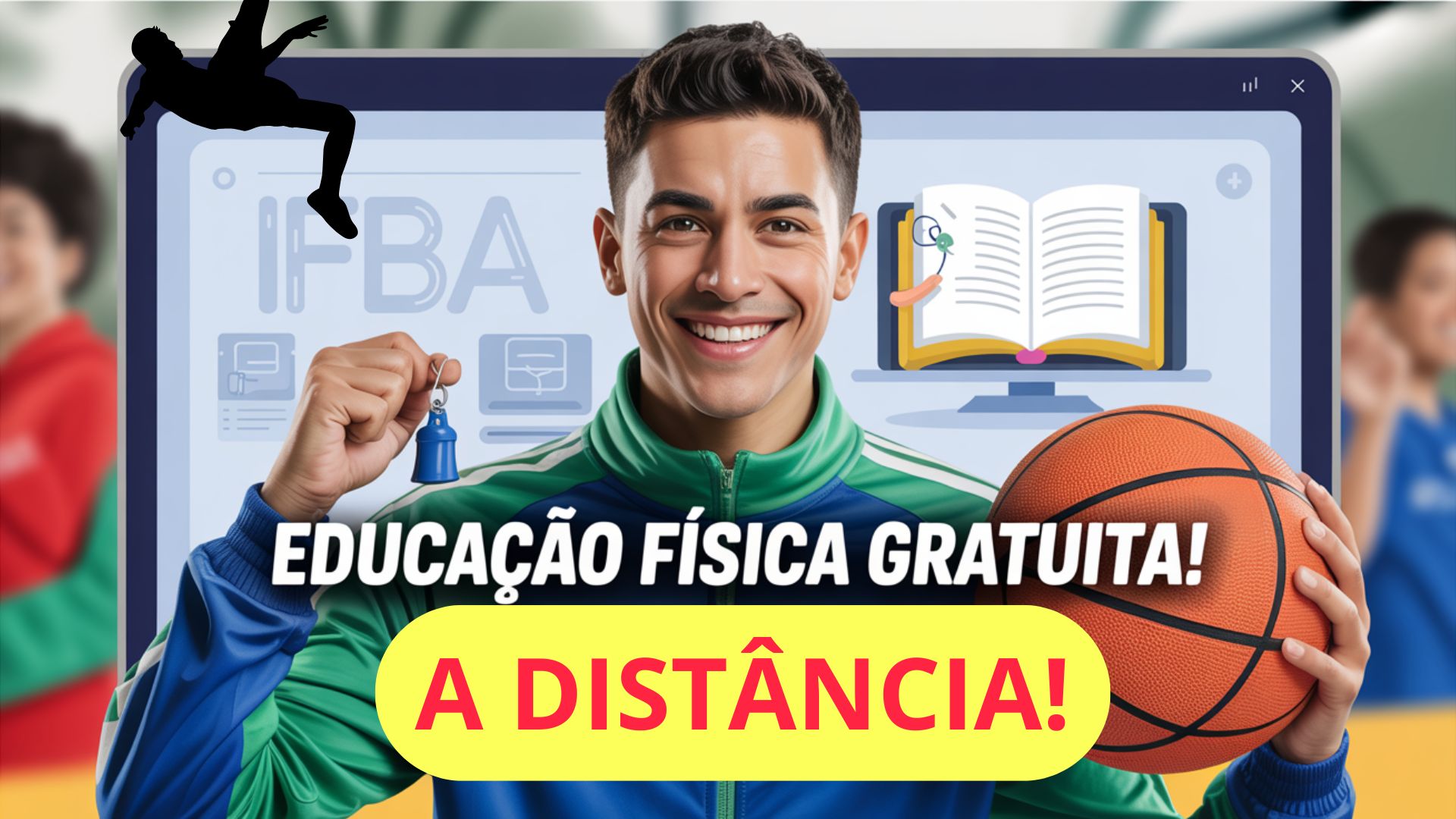 Faça Educação Física no IFBA! Curso de Licenciatura EAD gratuito com certificado federal. Vagas abertas em 18 cidades! Inscreva-se já!