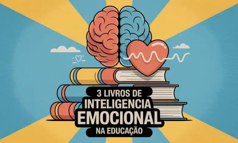 Descubra 3 livros sobre inteligência emocional que vão transformar sua visão sobre educação, emoções e desenvolvimento pessoal.