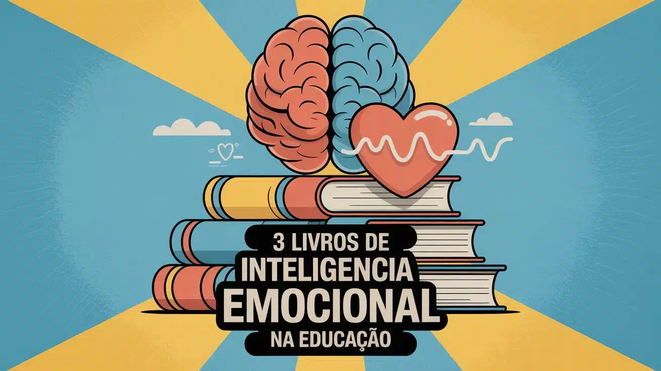 Descubra 3 livros sobre inteligência emocional que vão transformar sua visão sobre educação, emoções e desenvolvimento pessoal.