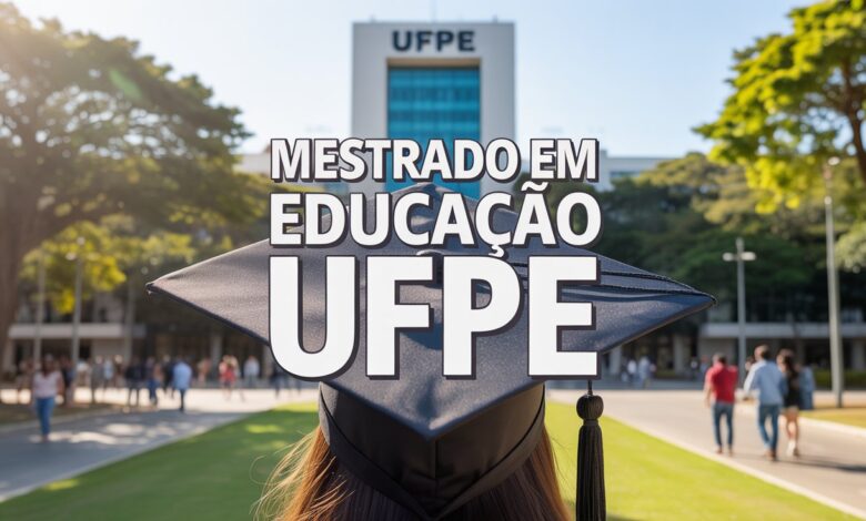 UFPE abre inscrições para o Mestrado em Educação com 49 vagas! Inscreva-se até 22/06/2025 e aprofunde seus estudos com foco em pesquisa!