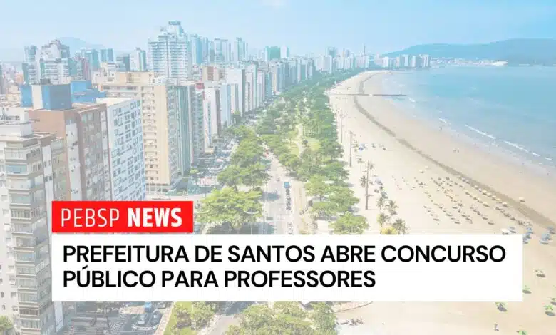 Concurso público da Prefeitura de Santos para Professor Adjunto II. Salário de R$ 3,2 mil. Vagas em diversas áreas. Inscrições abertas!