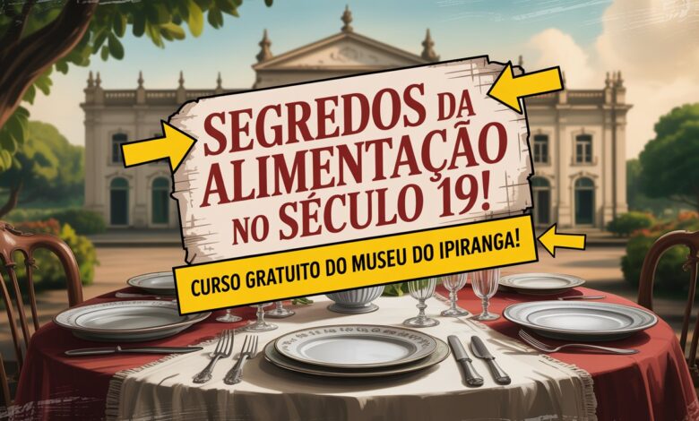Curso gratuito no Museu do Ipiranga sobre a história da alimentação no Brasil. Vagas limitadas! Saiba como se inscrever e participe.