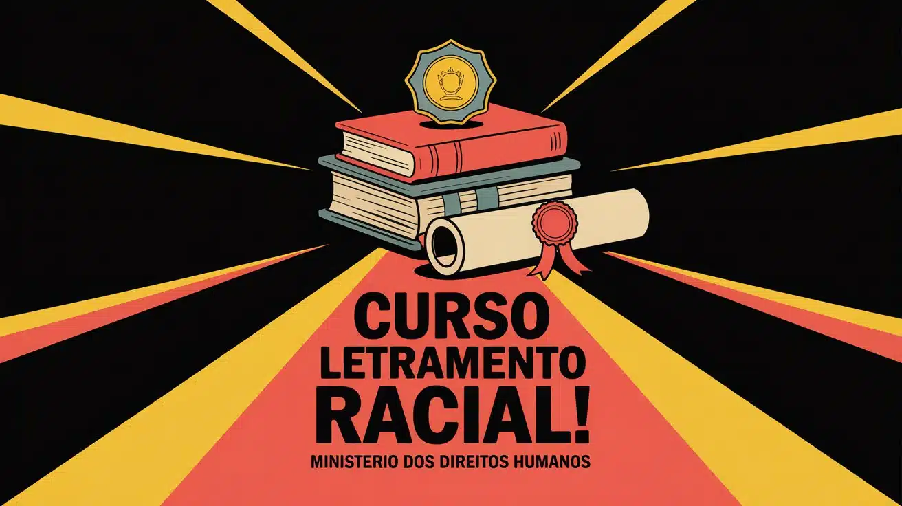 O Ministério dos Direitos Humanos lançou o curso essencial para 2025. Aprenda sobre letramento racial online e de graça. Com certificado.