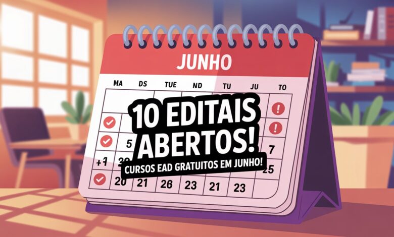 Junho começa com 10 editais abertos para cursos gratuitos de graduação e especialização EAD. Aproveite essa chance e inscreva-se já!