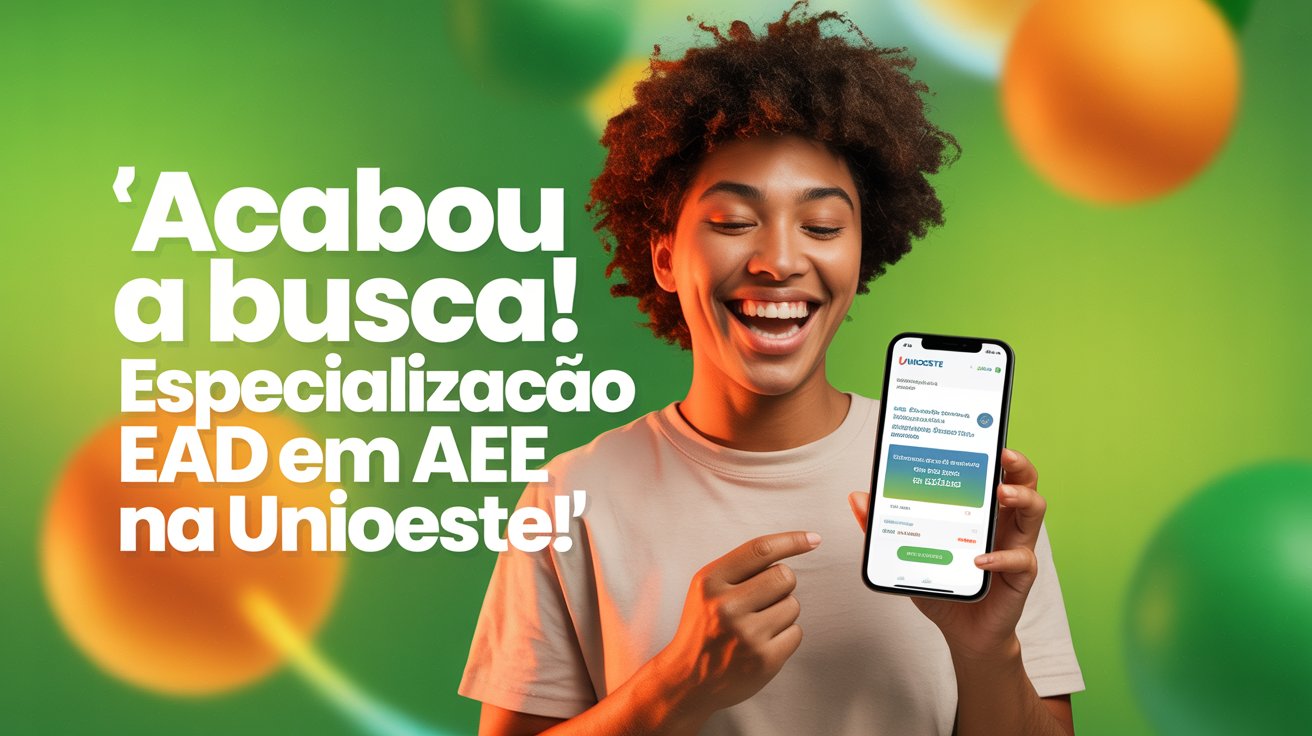 Qualifique-se sem custo! Especialização em Atendimento Educacional Especializado (AEE) da Unioeste. Curso online e gratuito. Veja o edital!