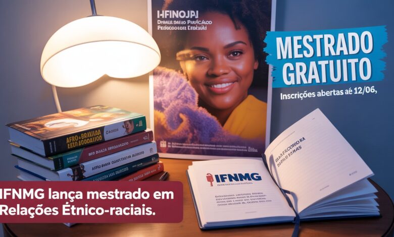 IFNMG abre 16 vagas para mestrado gratuito em Relações Étnico-Raciais e Ensino. Inscrições até 12/06. Saiba como garantir sua vaga!