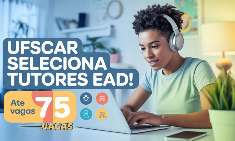 UFSCar abre vagas para tutores EAD com bolsa de R$ 1.100 mensais. Inscreva-se até 12 de junho e atue em curso com impacto social!