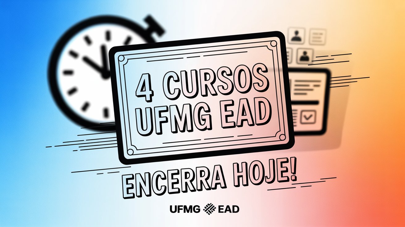 Corra! A UFMG oferece 800 vagas em cursos online de Educação Digital com certificado. Inscrições gratuitas encerram hoje. Garanta já!