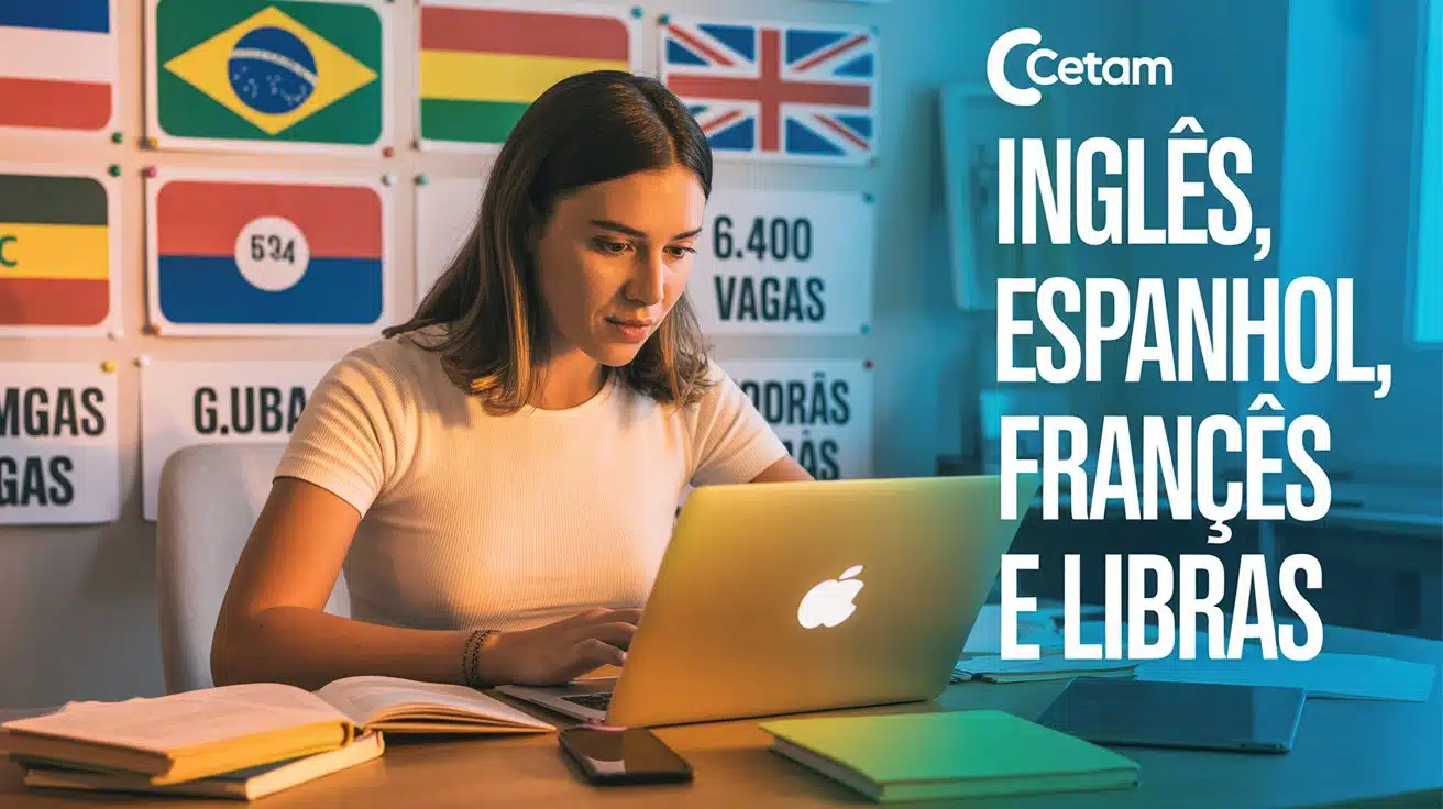 Aprenda inglês, espanhol, Francês e LIBRAS em Cursos online e de graça no CETAM para o Amazonas. Inscrições se encerram HOJE.