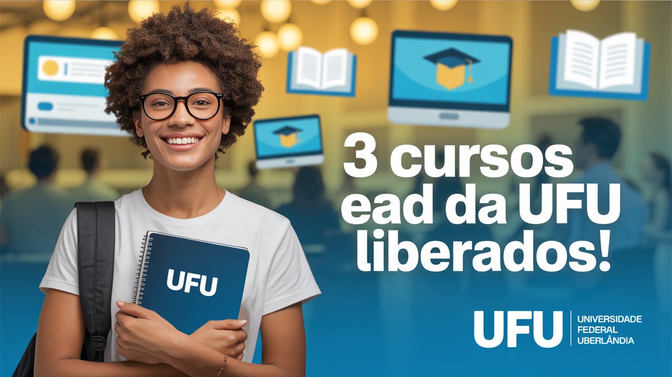 MEC e UFU oferecem 3.200 vagas em cursos de aperfeiçoamento gratuitos e EAD. Inscrições abertas. Garanta sua vaga em uma universidade federal
