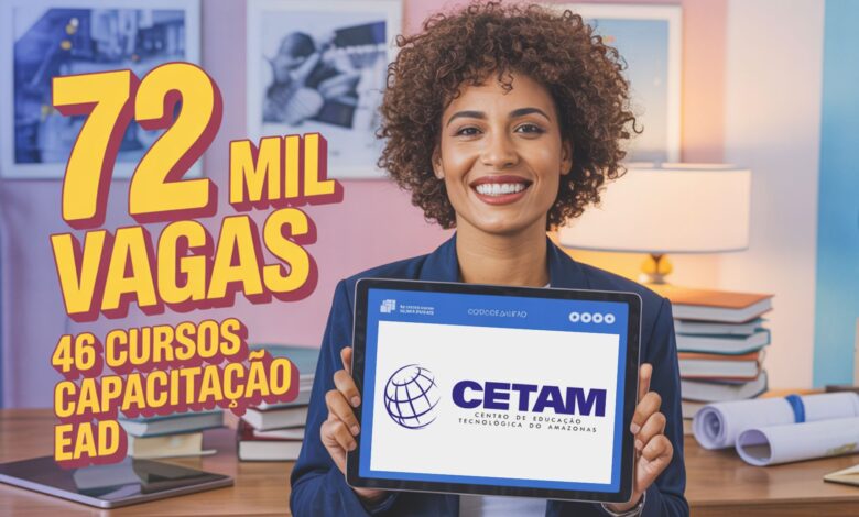 O CETAM abre 72.600 vagas em cursos gratuitos EaD! São 46 opções com certificado e inscrições abertas até 24 de julho. Aproveite agora!