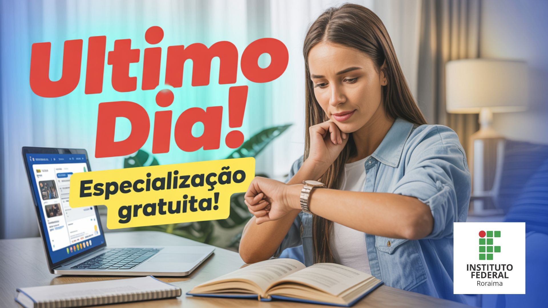 Corra! Especialização EAD em Educação a Distância do IFRR. São 200 vagas EAD. Última chance, inscrições encerram em 21/07! Inscreva-se!