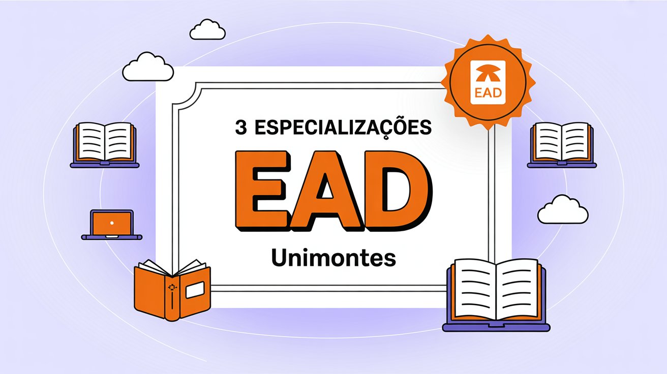 A Unimontes abriu 450 vagas para especialização EAD gratuita! Cursos em Educação e Saúde. Inscrições até 31/07. Inscreva-se já!