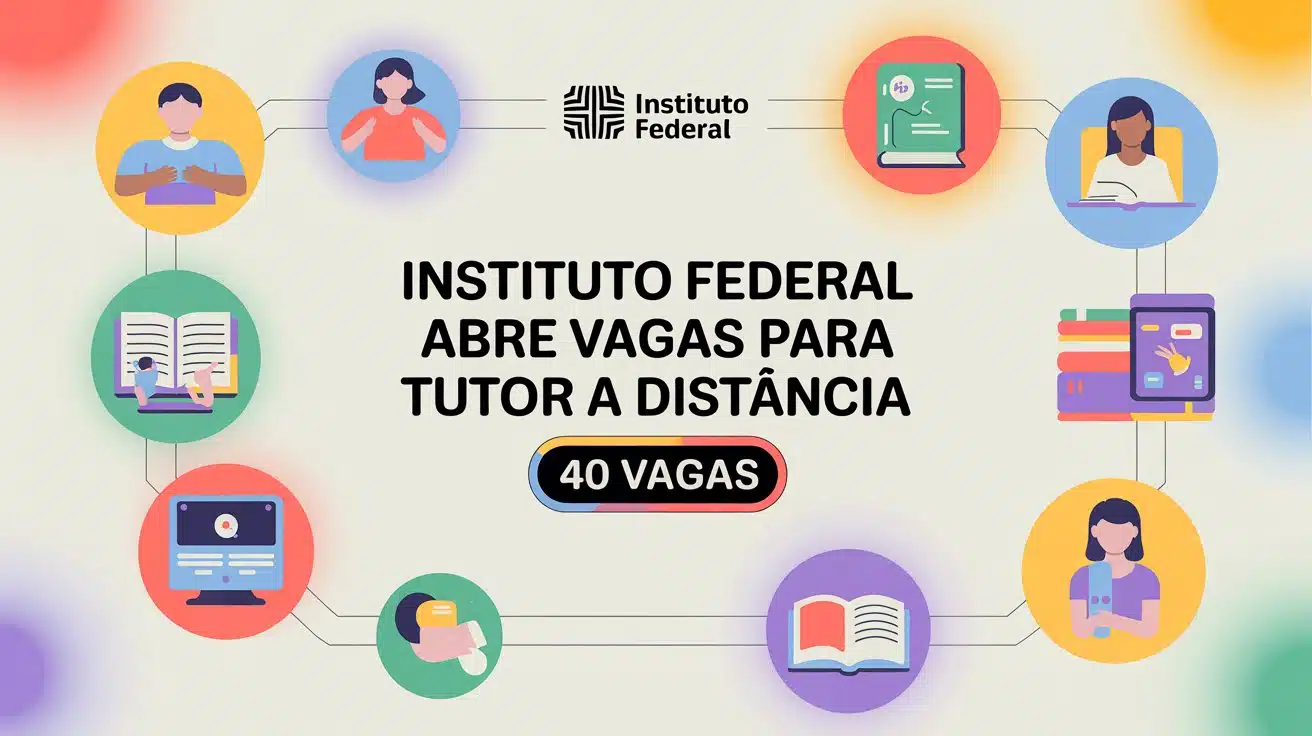 IFMG abre 40 vagas para Tutor a Distância com bolsa de R$ 765! Atue na educação inclusiva. Inscrições online vão até 29/07!