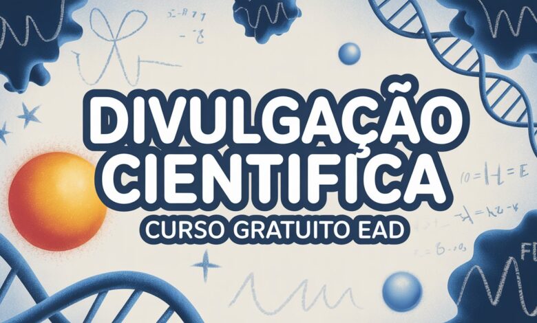 Oportunidade para educadores: Curso de 40h sobre Divulgação Científica. Formação online e gratuita oferecida pelo IBICT. Garanta sua vaga!
