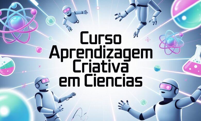 Curso de extensão da UFABC focado em Aprendizagem Criativa para o Ensino de Ciências. Capacitação para professores dos anos iniciais.
