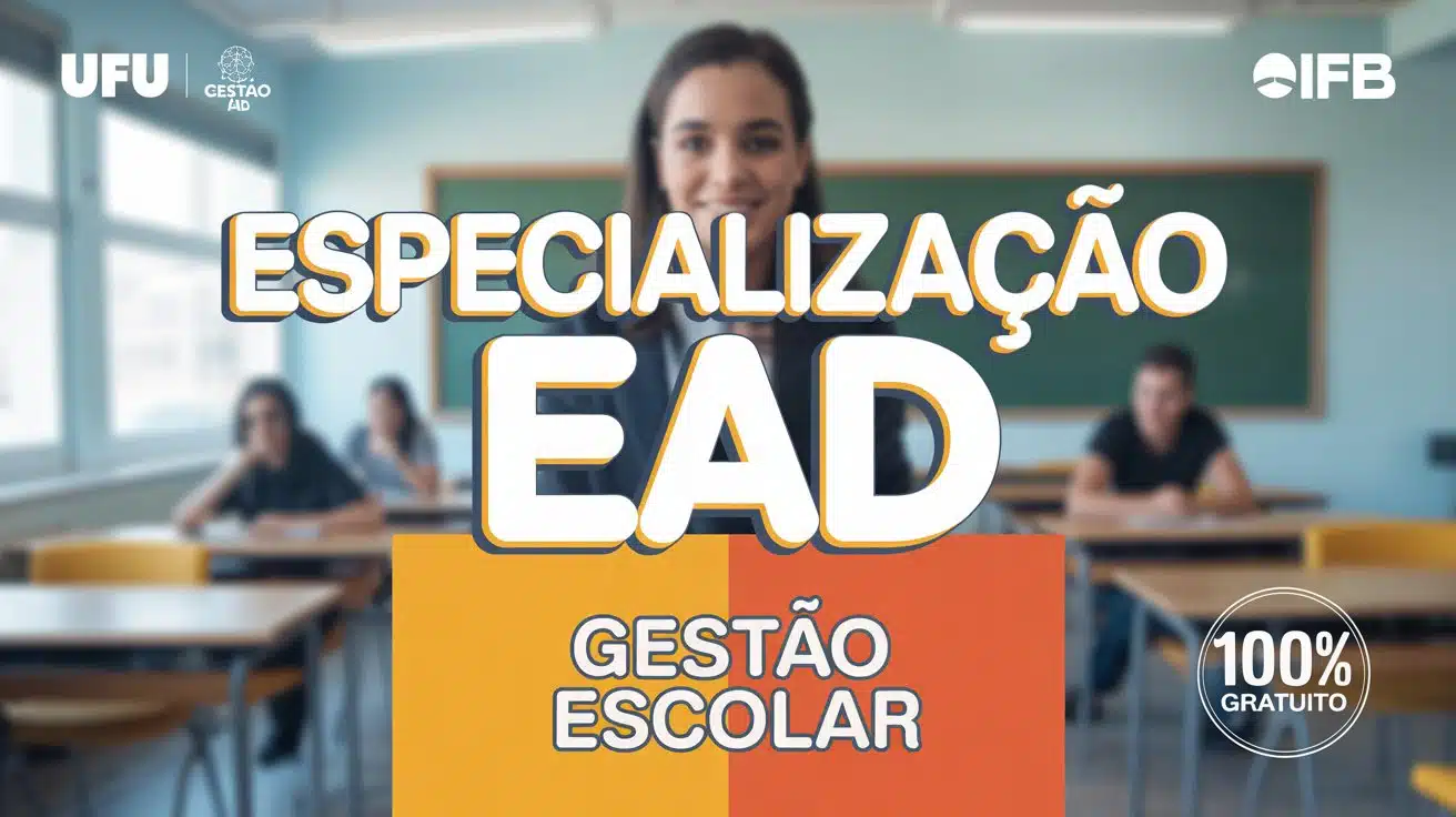 UFU e IFB abrem vagas para especialização gratuita em Gestão Escolar EAD. Inscreva-se já e qualifique-se para a gestão de escolas públicas!