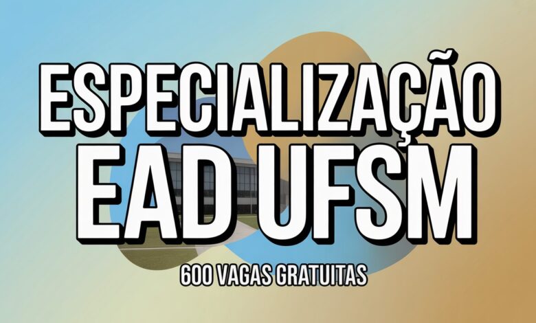 A UFSM oferece 600 vagas em cursos de especialização EAD gratuitos. Inscrições abertas! Confira e qualifique-se em áreas em alta