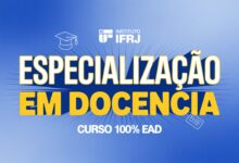 IFRJ abre 100 vagas para especialização gratuita em docência EAD. Inscrições abertas! Saiba como participar do processo seletivo 2025.