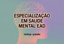 UNIFESP oferece Especialização EAD gratuita em Saúde Mental EaD. Inscrições abertas até 27/08. Veja como participar!