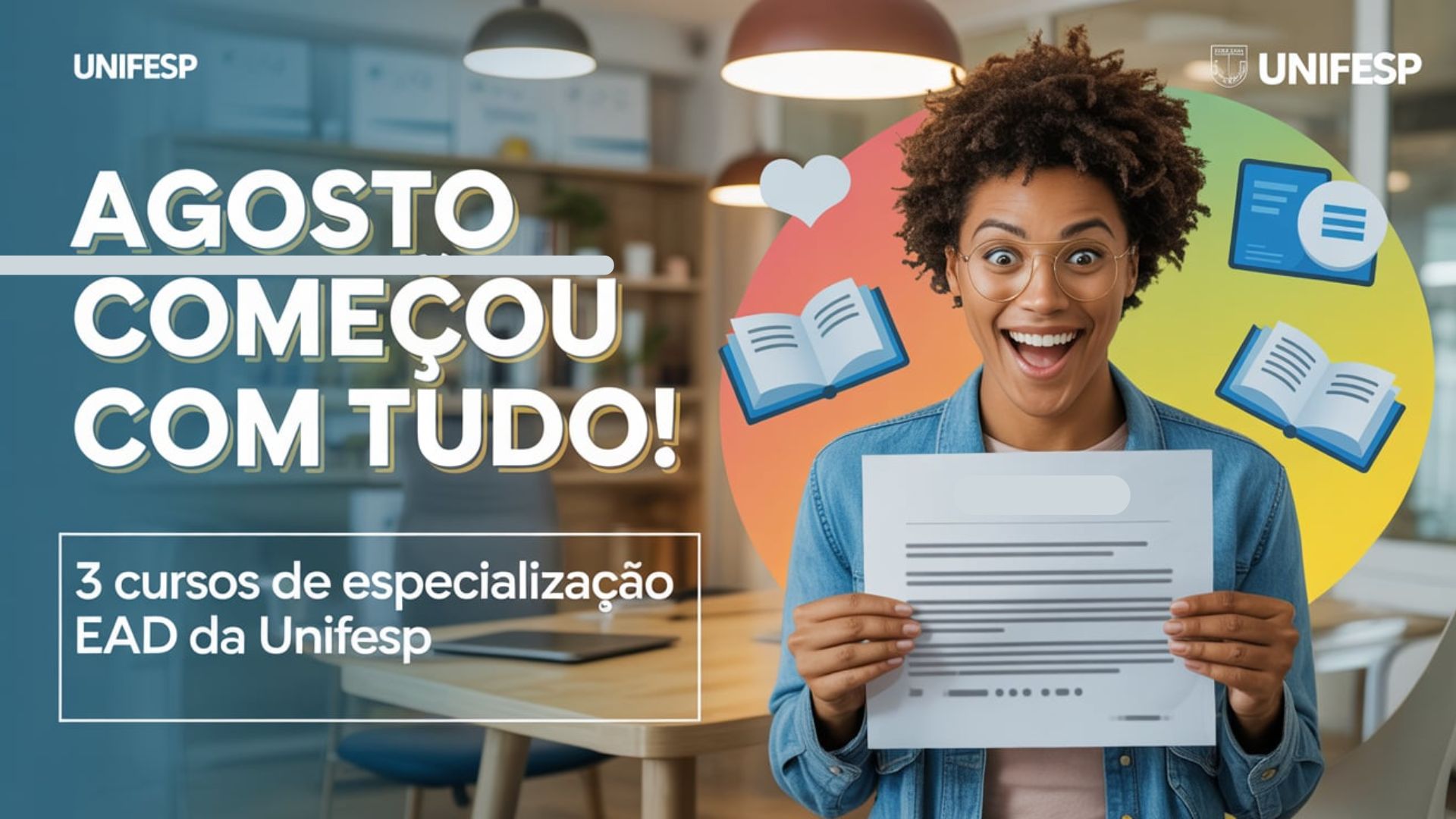 UNIFESP oferece 800 vagas em Especializações EAD gratuitas. Cursos em saúde e educação. Inscrições abertas até 27/08. Inscreva-se já!