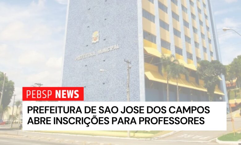 Prefeitura de São José dos Campos abre seleção para professores. Oportunidades para diversas áreas. Inscreva-se online até 22 de agosto!