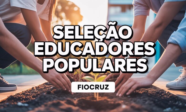 Processo seletivo Fiocruz 2025: Vagas para Educador Popular em Saúde para população de rua. Veja os requisitos e inscreva-se.