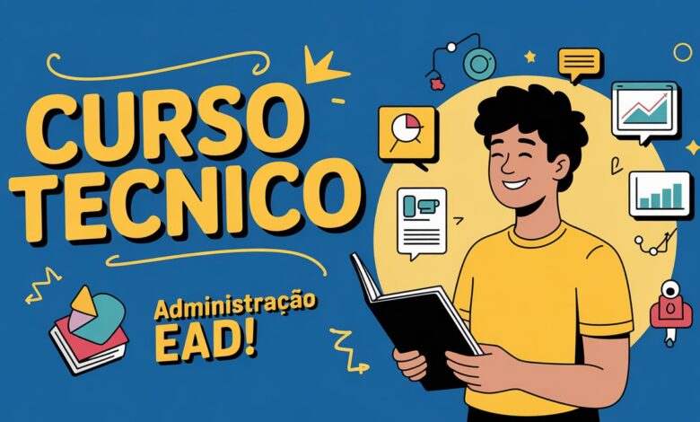 A ETEC abriu milhares de vagas para 2026 no Curso Técnico em Administração EAD com vagas para todo o Estado! Confira!