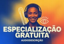 Quer se especializar em uma área em alta? O curso de Audiodescrição EAD da UNIFAP é gratuito e está com inscrições abertas. Saiba mais agora!