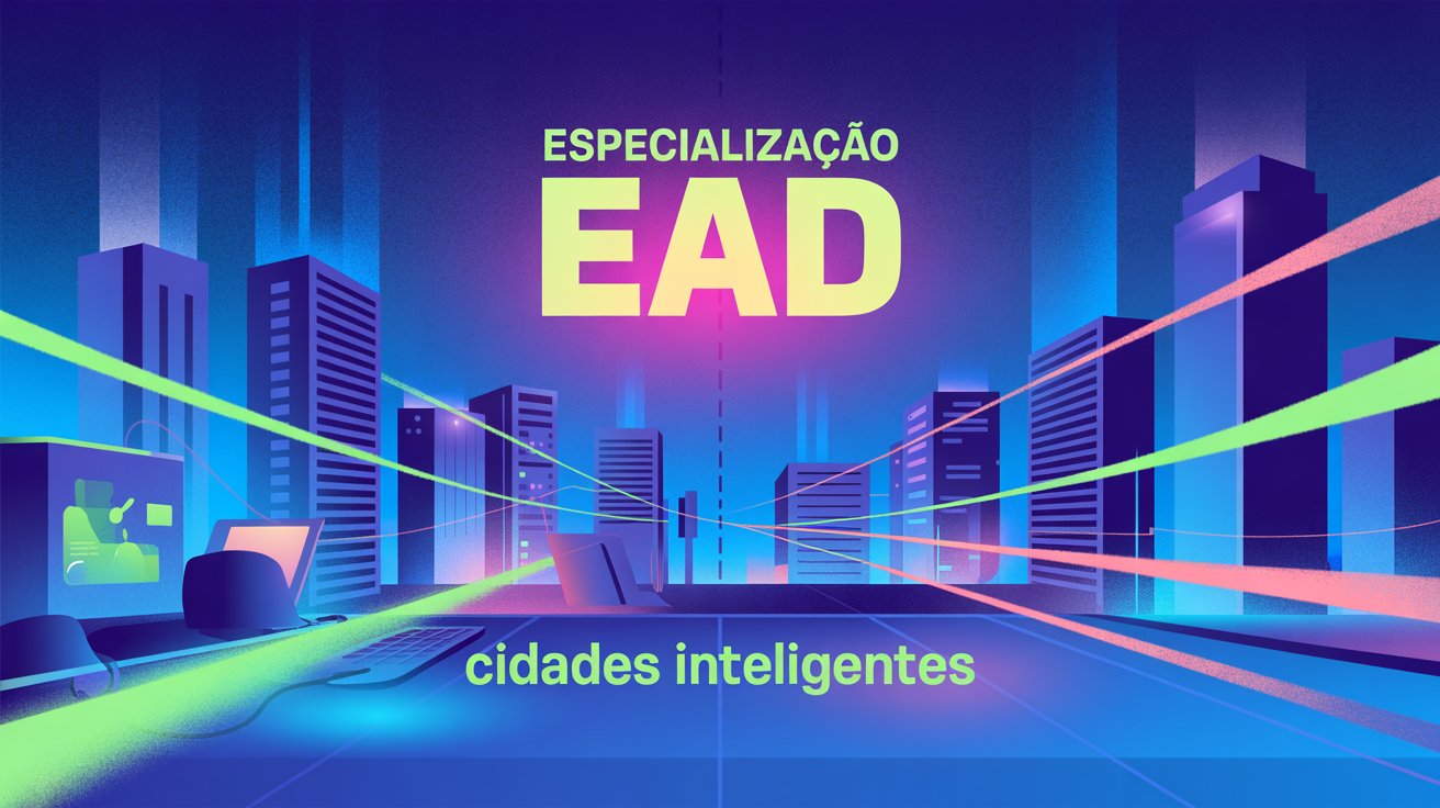 A UFES abre 200 vagas para a especialização gratuita EAD em Cidades Inteligentes. Inscrições abertas! Saiba como participar e mude sua carreira.