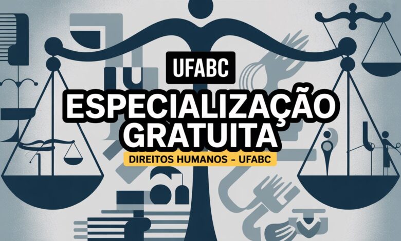 UFABC oferece 260 vagas para especialização gratuita a distância em Direitos Humanos. Saiba como se inscrever e garanta sua vaga para 2026!