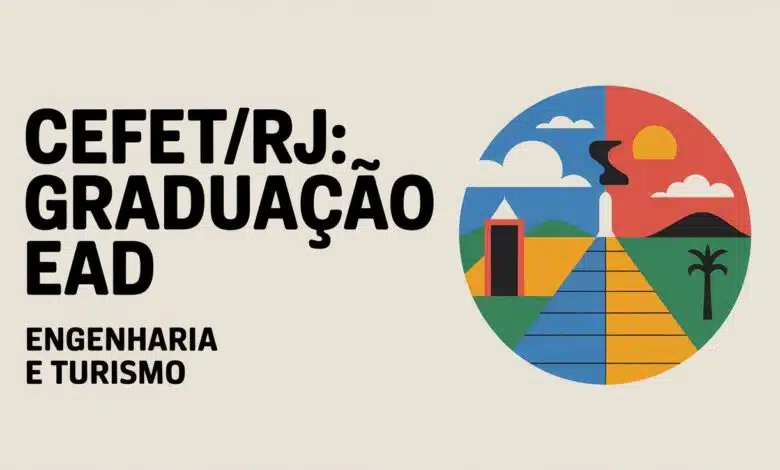 O CEFET - RJ abre vagas EAD para Engenharia de Produção e Gestão de Turismo via Vestibular Cederj 2026. Inscreva-se e estude de graça!