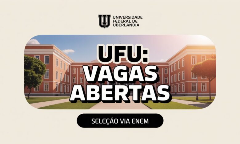 Processo Seletivo Especial UFU 2025: Inscrições abertas para diversos cursos de graduação com a nota do ENEM. Não perca o prazo!