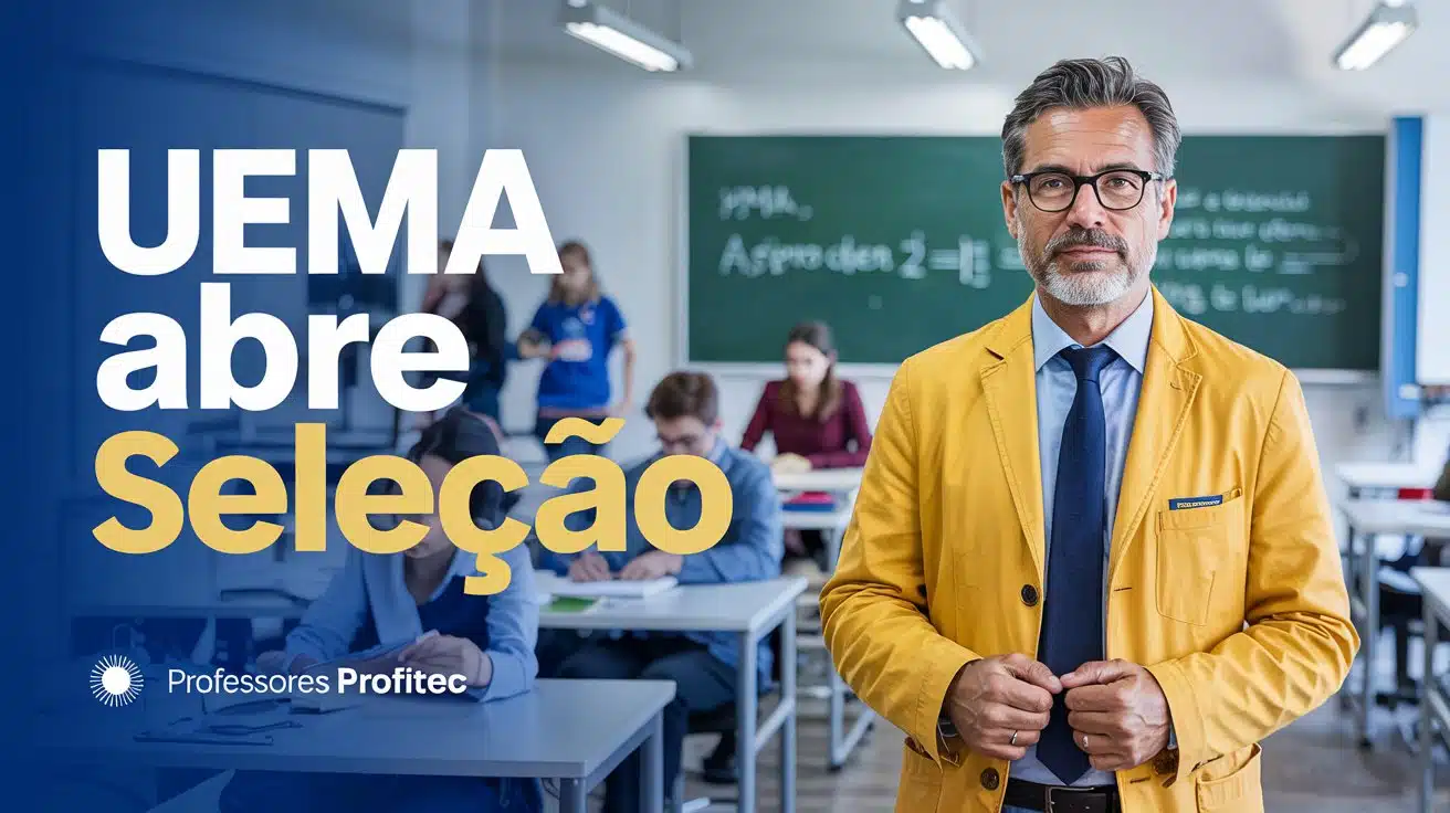 Bolsas de até R$ 4.800 para professores na UEMA! Participe do processo seletivo do PROFITEC e faça parte do cadastro de reserva.