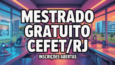 Procurando uma Pós-graduação Gratuita? Confira o edital do CEFET/RJ para o Mestrado gratuito em Ciência, Tecnologia e Educação.