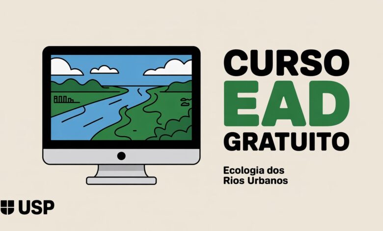 Curso gratuito e EAD da USP oferece 5.000 vagas sobre Ecologia de Rios. Aberto a qualquer área de graduação. Inscreva-se já!