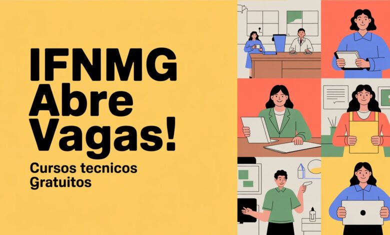 Processo Seletivo IFNMG 2026: Cursos técnicos gratuitos com seleção por análise de notas. Veja o edital e não perca o prazo de inscrição!
