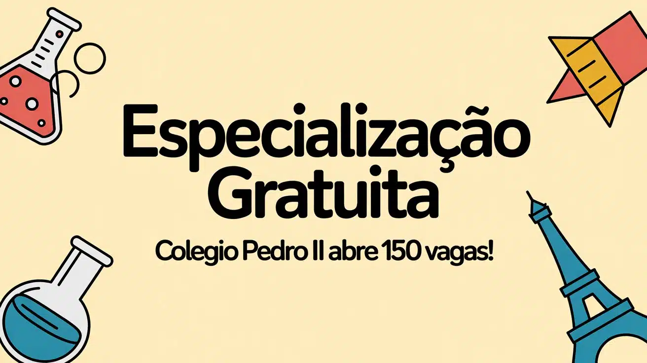 Procurando uma especialização gratuita e a distância? O MEC através do Colégio Pedro II oferece 150 vagas no Ensino de Francês e Química!
