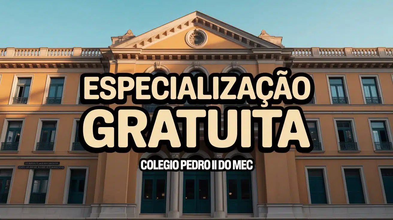 Processo seletivo para especialização no Colégio Pedro II! Cursos gratuitos nas áreas de Educação e História. Confira o edital e inscreva-se!